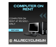computer in rent at Rs. 500 only in mumbai