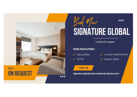 Signature Global Sector 37 Gurugram - Buy Your Dream House