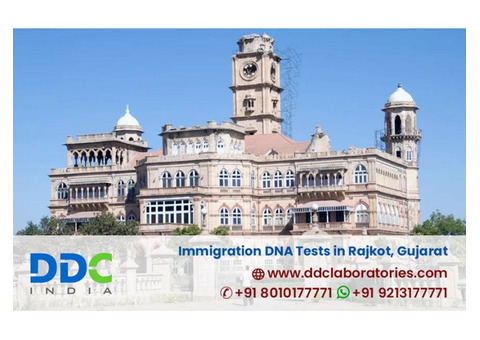 Looking for the Best Immigration DNA Tests in Rajkot?