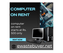 computer on rent at Rs 500/- Only In  Mumbai
