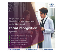 Empower your Field Force Management with AI-based Facial Recognition System