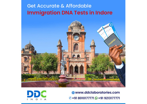 Looking for the Best Immigration DNA Tests in Indore?