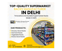 Top-Quality Supermarket Racks Manufacturer in Delhi - Contact Technico Storage System