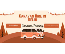 Caravan on Hire in Delhi NCR - Your Ultimate Travel Companion - +91 - 852 792 7737