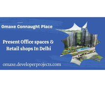 Omaxe Connaught Place Delhi - A Profitable Investment
