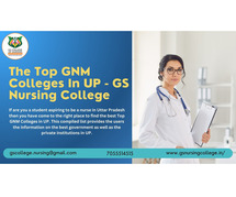 The Top GNM Colleges In UP - GS Nursing College