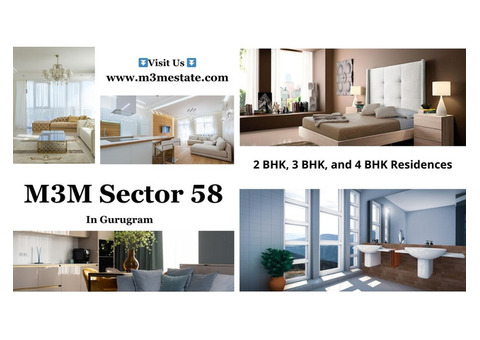 M3M Sector 58 Flats Gurgaon - Discover New Things Every Day