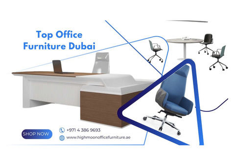 Buy Top Office Furniture Dubai - Highmoon Office Furniture