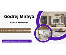 Godrej Miraya Sector 43 Gurugram - With Countless Experiences A