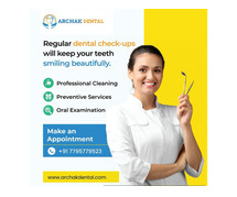 Get the Perfect Smile at Archak Dental Clinic in Bangalore