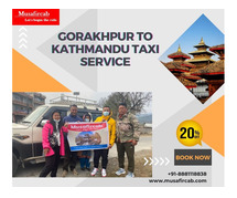 Gorakhpur to Kathmandu Taxi Service,Gorakhpur to Kathmandu Cab Service