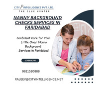 Professional Nanny Background Verification in Faridabad - City Intelligence
