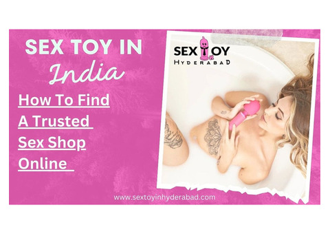 Best online sex toy store in India | Sextoyinhyderabad