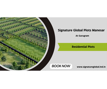 Signature Global Plots Manesar Gurugram - Luxury For Everyone