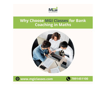 Why Choose MGI Classes for  Bank Coaching in Maths