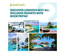 Discover London's Best All-Inclusive Resorts with BookTrip4U!