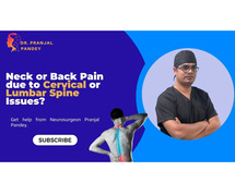 Neck or Back Pain Due to Cervical issues