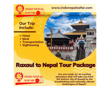 Raxaul to Nepal tour package, Nepal trip package from Raxaul