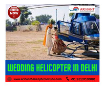 Contact Us For Quick Booking Helicopter For Wedding In Delhi