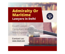 Admiralty Or Maritime Lawyers in Delhi