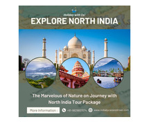 The Marvelous of Nature on Journey with North India Tour Package