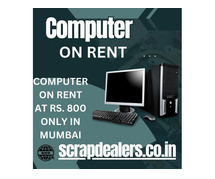 computer on rent at Rs. 800 only in mumbai