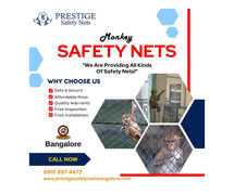 Prestige Safety Nets: Your Reliable Solution for Monkey Safety Nets in Bangalore