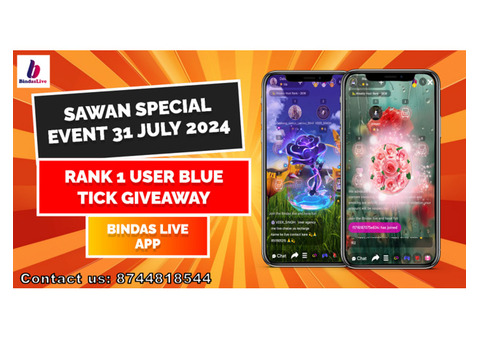 Sawan Special Event 31 July: Rank 1 User Blue Tick Giveaway by #BindasLive