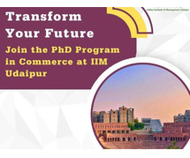 Transform Your Future: Join the PhD Program in Commerce at IIM Udaipur