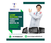 Advanced Laser Machine for Varicose Veins Rental in Himachal Pradesh