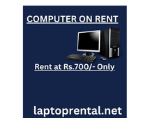 Computer on Rent in Mumbai Rs. 700/- Only