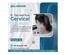 Best Doctor for Cervical Problem Treatment in Delhi | 8010931122