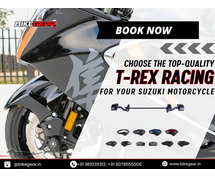 Choose the Top-Quality T-REX RACING for Your SUZUKI Motorcycle