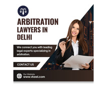 Arbitration Lawyers In Delhi