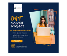 IMT Solved Projects for All Courses - Get Yours Today!