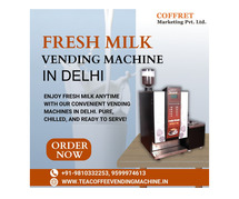 Discover the Convenience of Fresh Milk Vending Machines in Delhi