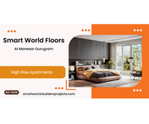 Smart World Floors Manesar In Gurugram - It’s Time To Make Life Better