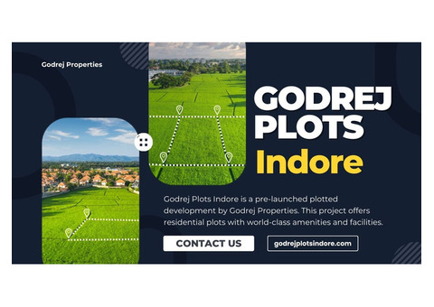 Godrej Upcoming Plots Indore | With A Price That You Ask Again