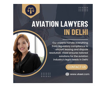 Aviation Lawyers in Delhi