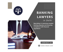 Banking Lawyers in Delhi