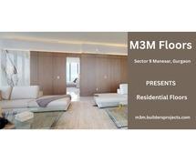 M3M Floors Sector 9 Manesar In Gurgaon - This Is All You Always Want To Be