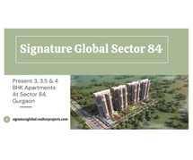 Signature Global Sector 84 In Gurugram - Life Just Got Better