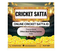 Get Your Online Cricket Satta ID with Thanos Book – Bet Safely and Securely