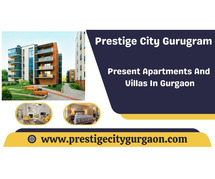 Prestige City Apartments In Gurgaon - The Ideal Place To Live