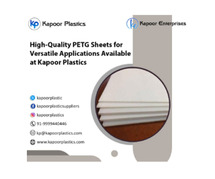 High-Quality PETG Sheets for Versatile Applications Available at Kapoor Plastics