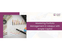 Mastering Portfolio Management in Udaipur with Ample Capital