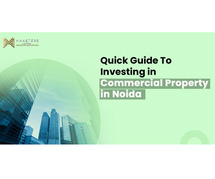 Quick Guide To Investing in Commercial Property in Noida