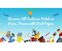 Discover All-Inclusive Hotels in Paris, France with BookTrip4u