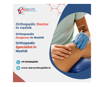 Top Orthopedic Doctors and Surgeons In Nashik  at Starcare Multispeciality Hospital