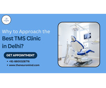 Why to Approach the Best TMS Clinic in Delhi